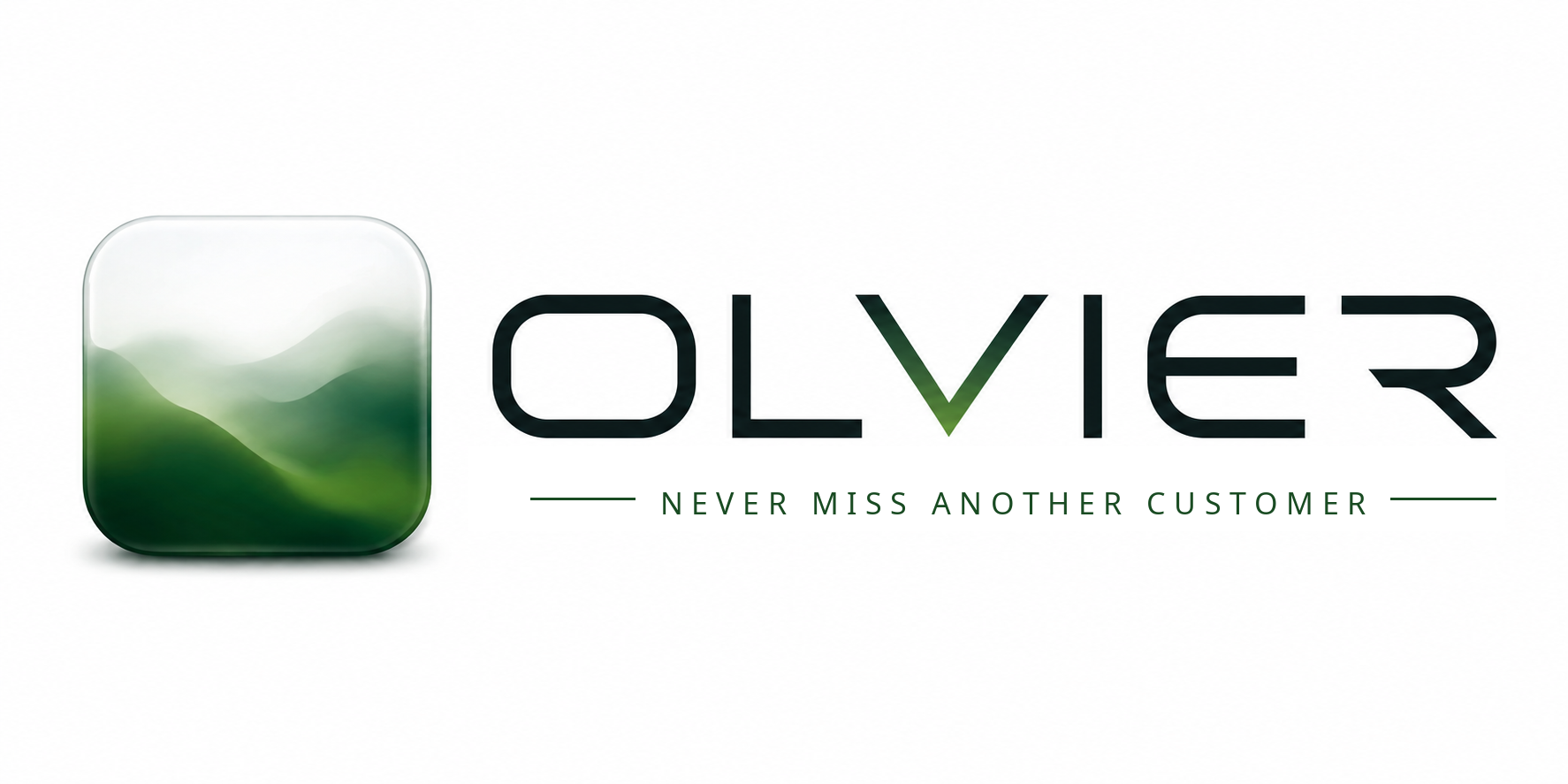 OLVIER — Never miss another customer